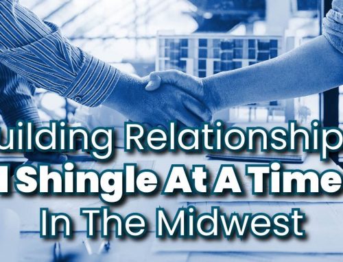 Building Relationships 1 Shingle At A Time In The Midwest